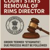 High Court Stays RIMS Director Removal