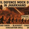 Civil Defence Mock Drill in Jharkhand