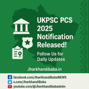 Uttarakhand PCS 2025