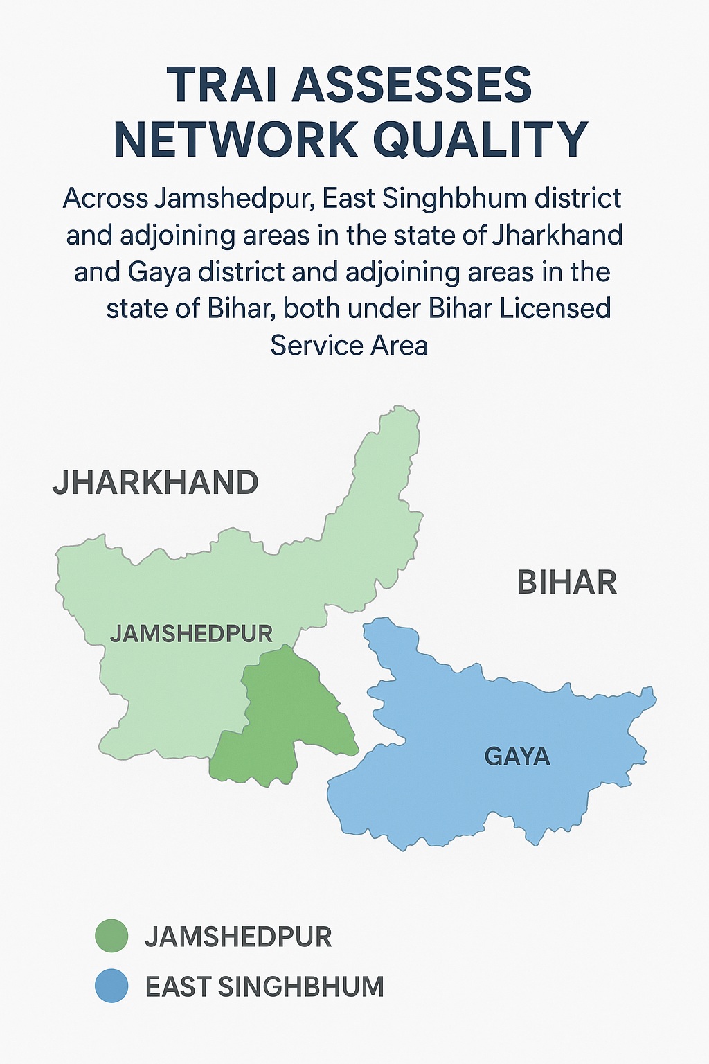TRAI assesses mobile network quality in Jamshedpur, East Singhbhum, Jharkhand and Gaya, Bihar under Bihar LSA.