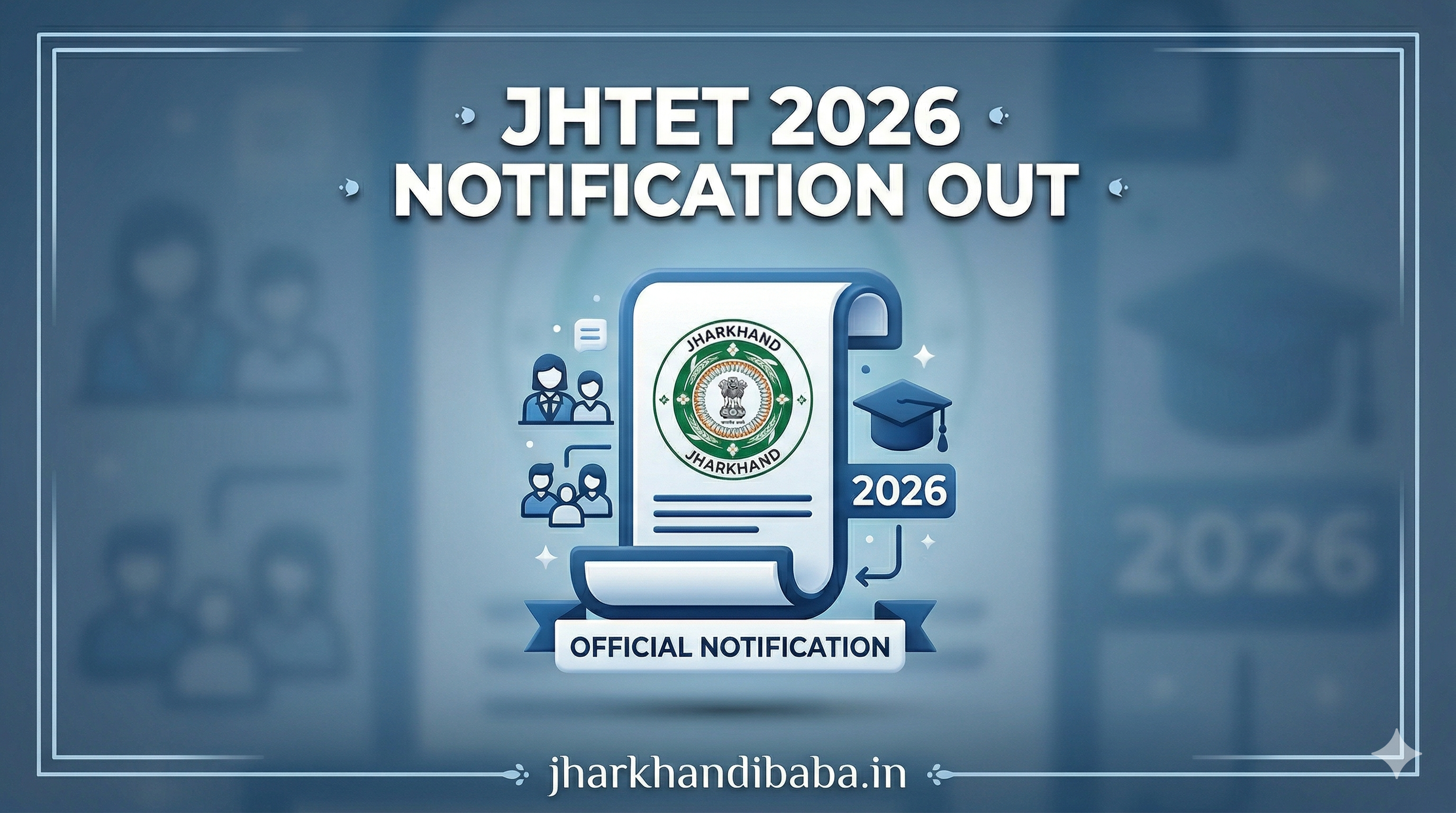 Infographic for jharkhandibaba.in announcing the release of the JHTET 2026 notification, featuring the Jharkhand state seal, educational icons, and a 16:9 aspect ratio.