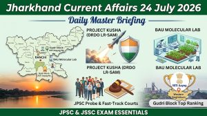Jharkhand Current Affairs 24 July 2026 Daily Master Briefing Infographic