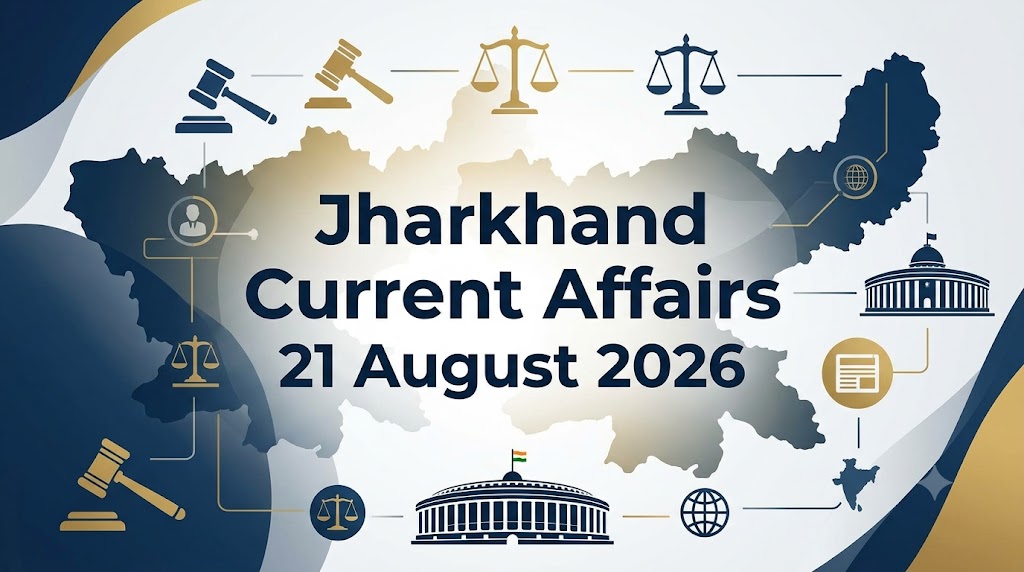 Jharkhand Current Affairs 21 August 2026 daily news digest banner for JPSC and JSSC preparation