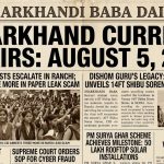 Jharkhand Current Affairs 5 August 2026