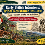 Early British Intrusion & Tribal Resistance : Ferguson to the Kol Rebellion