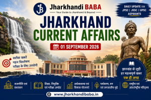Jharkhand Current Affairs 01 September 2026