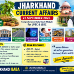 Jharkhand Current Affairs 22 September 2026 daily study module infographic for JPSC and JSSC exam preparation