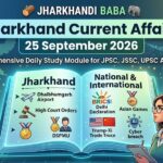Jharkhand Current Affairs 25 September 2026 study module featuring key state and national news headlines