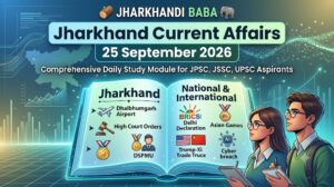 Jharkhand Current Affairs 25 September 2026 study module featuring key state and national news headlines