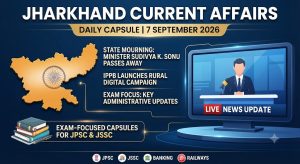 Jharkhand Current Affairs 7 September 2026