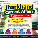 Jharkhand Current Affairs 9 September 2026