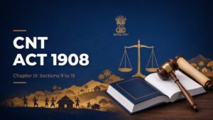 CNT Act 1908 Chapter 3 Sections 9 to 15 explained with tenure-holders, rent protection and transfer rules